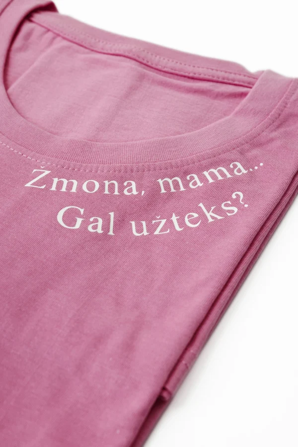 Marškinėliai "Žmona, mama... Gal užteks?"